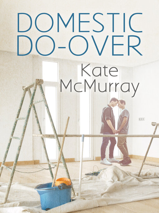 Title details for Domestic Do-over by Kate McMurray - Wait list